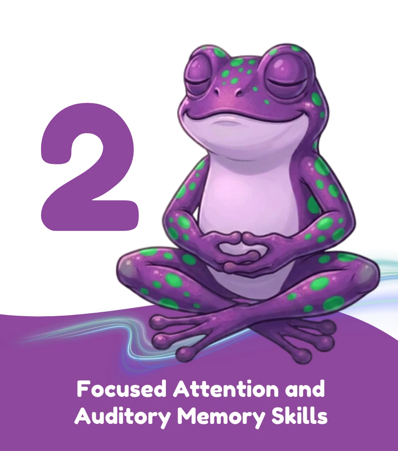 Focused Attention & Auditory Memory frog — tool 2